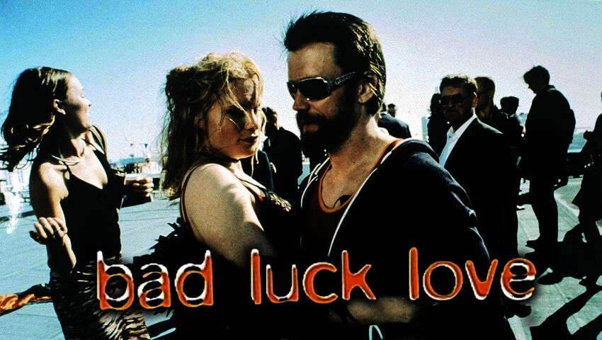Bad Luck Love 