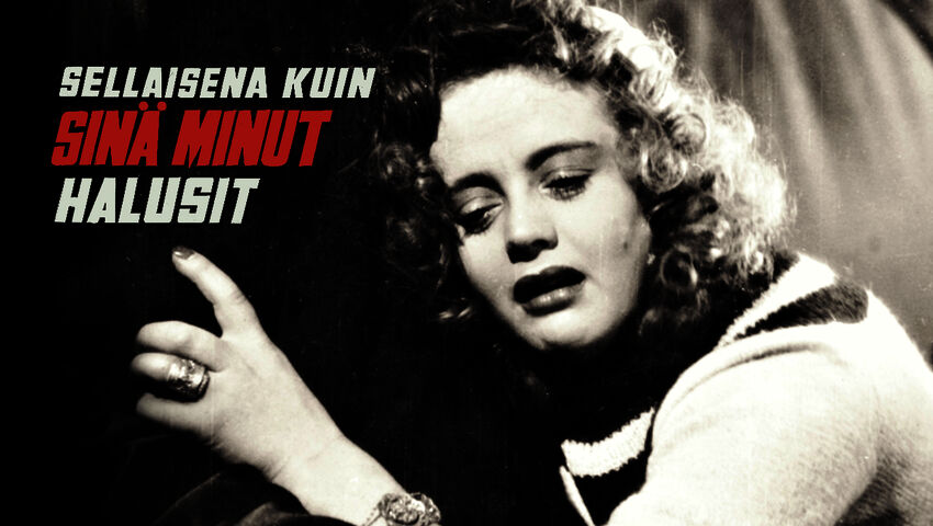 Sellaisena kuin sinä minut halusit