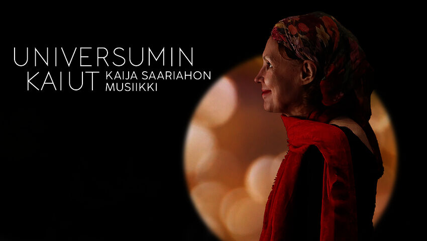 Universumin kaiut - Kaija Saariahon musiikki