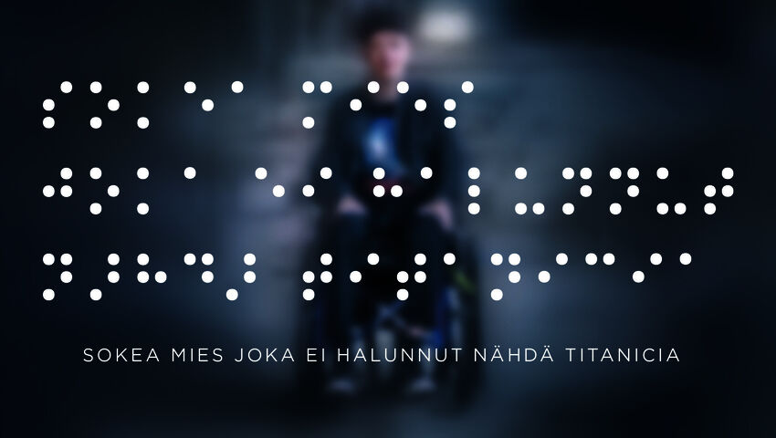 Sokea mies joka ei halunnut nähdä Titanicia