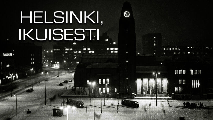 Helsinki, ikuisesti