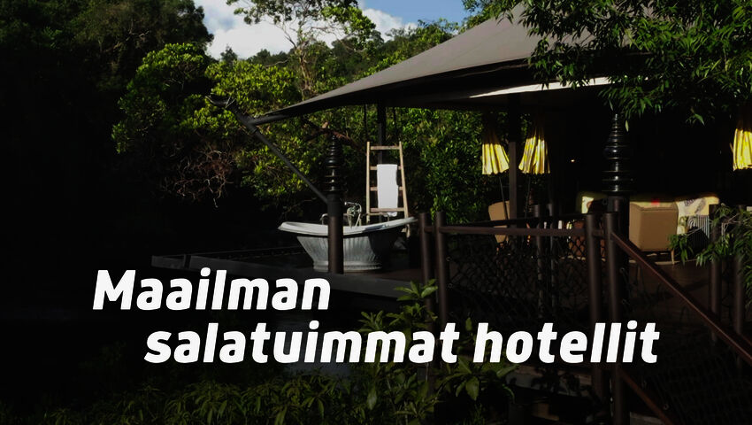 Maailman salatuimmat hotellit