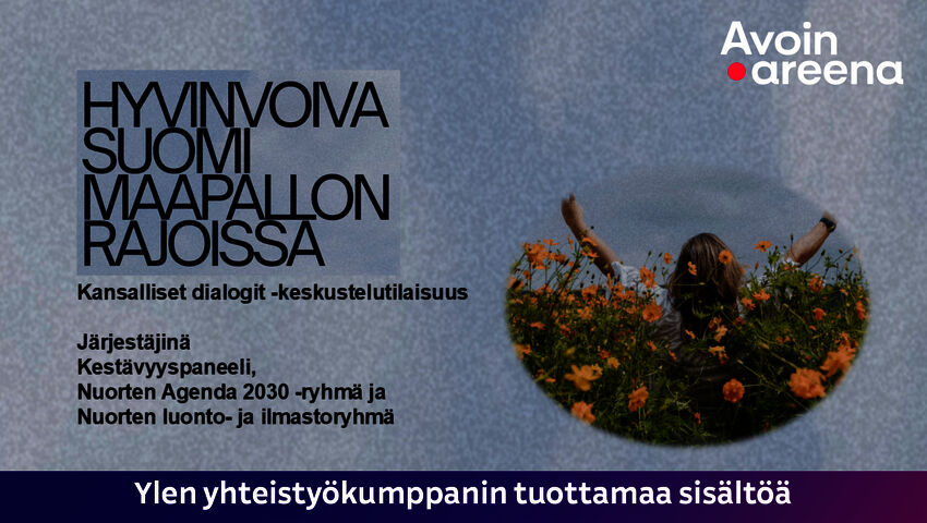 Nuoret, hyvinvointi ja maapallon rajat - dialogi tulevaisuuden Suomesta