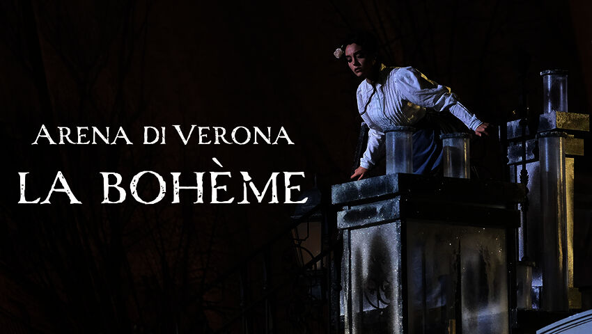 Arena di Verona: La Bohème