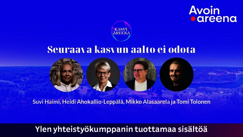 Kasvuareena: Seuraava kasvun aalto ei odota