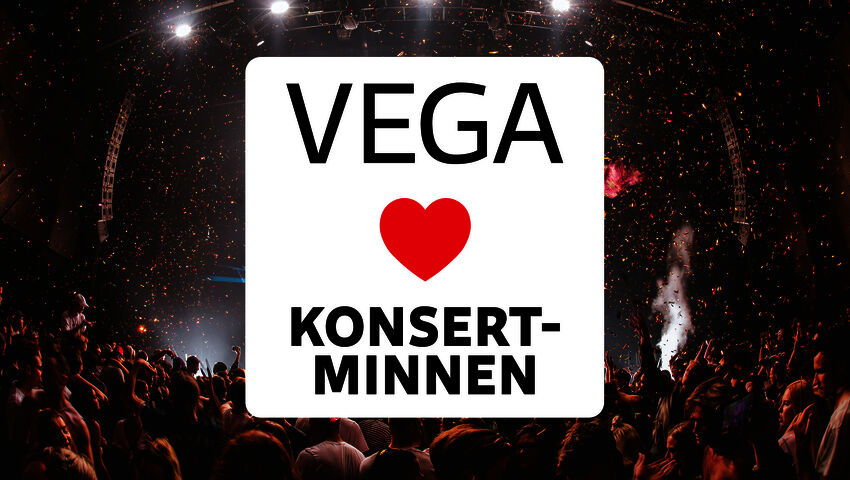 Vega ❤️ konsertminnen