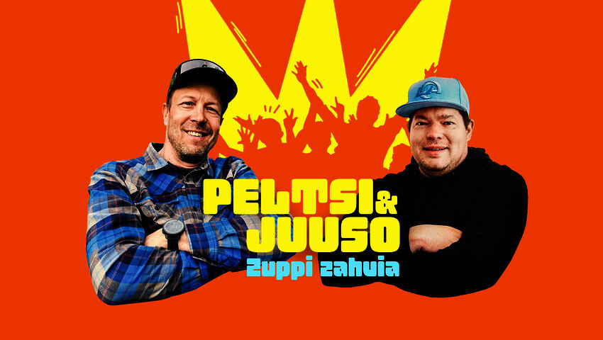 Peltsi & Juuso - Zuppi zahvia