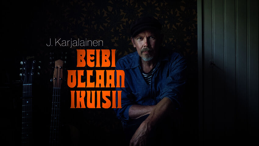 J. Karjalainen: Beibi ollaan ikuisii