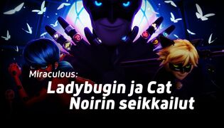Miraculous: Ladybugin ja Cat Noirin seikkailut  (7)