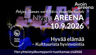 Nivala Areena | Hyvää elämää – Kulttuurista hyvinvointia