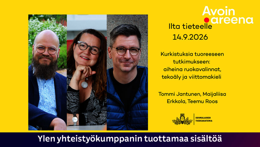 Ilta tieteelle: Kurkistuksia tuoreeseen tutkimukseen, aiheina ruokavalinnat, tekoäly ja viittomakieli