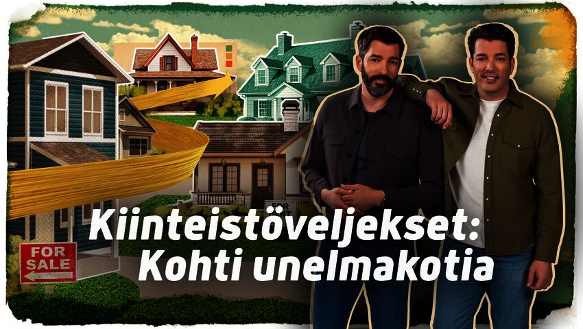 Kiinteistöveljekset: Kohti unelmakotia