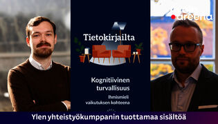 Tietokirjailta: Kognitiivinen turvallisuus. Ihmismieli vaikuttamisen kohteena.