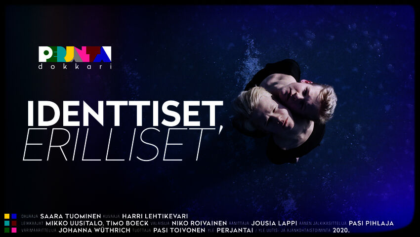 Perjantai-dokkari: Identtiset, erilliset