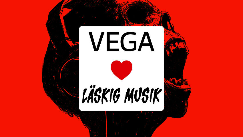 Vega ❤️ läskig musik